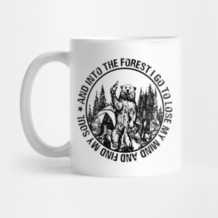 Into The Forest I Go To Lose My Mind Bear Camping Lover Mug